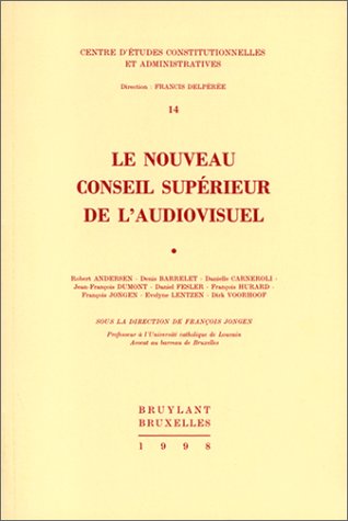 Stock image for Le nouveau Conseil suprieur de l'audiovisuel. for sale by Kloof Booksellers & Scientia Verlag