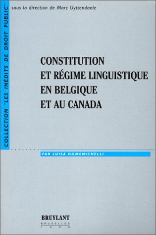 Stock image for Constitution Et Regime Linguistique En Belgique Et Au Canada for sale by Better World Books