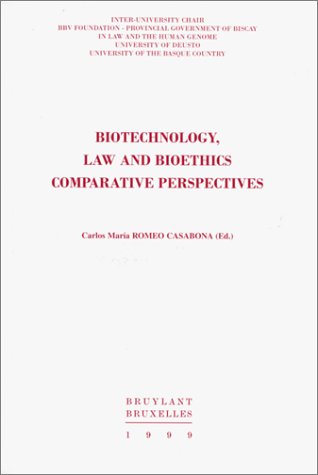 "biotechnology ; law and biothics comparative perspective" (9782802712923) by Unknown Author