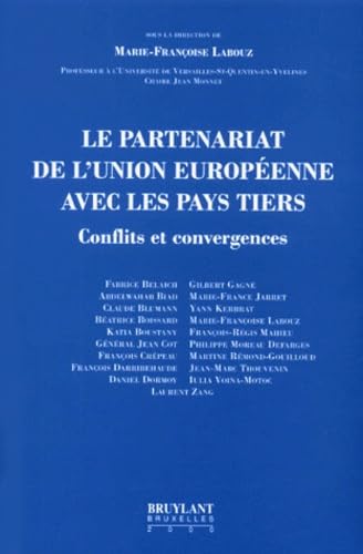 9782802713760: Le partenariat de l'Union europenne avec les pays tiers. Conflits et convergences