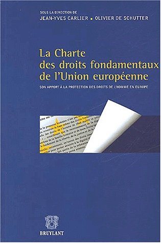 Beispielbild fr La charte des droits fondamentaux de l'union europ enne zum Verkauf von Le Monde de Kamlia
