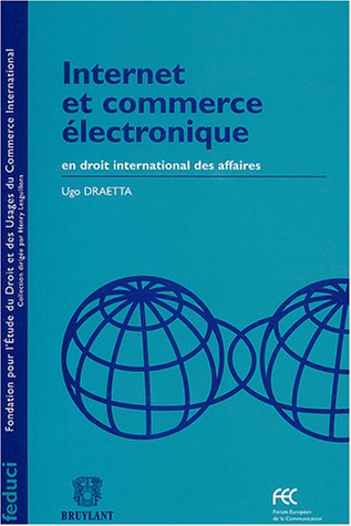Beispielbild fr Internet et commerce lectronique en droit international des affaires zum Verkauf von Ammareal