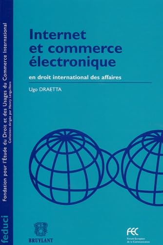 Stock image for Internet et commerce lectronique en droit international des affaires for sale by Ammareal