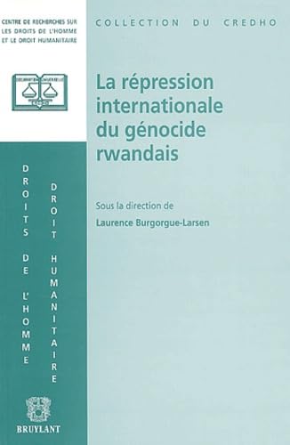 Stock image for La rpression internationale du gnocide rwandais for sale by Ammareal