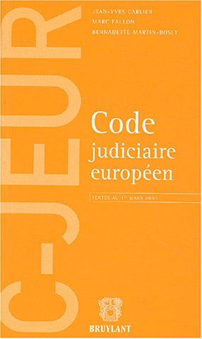 Stock image for Code judiciaire europen: Textes au 1er mars 2003 for sale by Ammareal