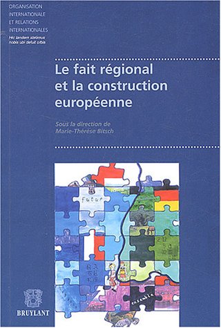 Beispielbild fr Le fait rgional et la construction europenne zum Verkauf von Ammareal
