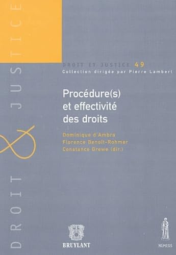 9782802718109: Procdure(s) et effectivit des droits: Actes du colloque des 31 mai et 1er juin 2002 organis  la Facult de droit de Strasbourg par l'Institut de ... et les constructions europennes (GRICE)