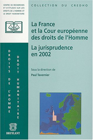 9782802718376: La France et la Cour europenne des droits de l'homme : La jurisprudence en 2002