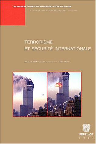 Imagen de archivo de TERRORISME ET SECURITE INTERNATIONALE a la venta por LiLi - La Libert des Livres