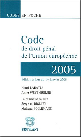 Stock image for Code de droit pnal de l'Union europenne 2005 for sale by Ammareal