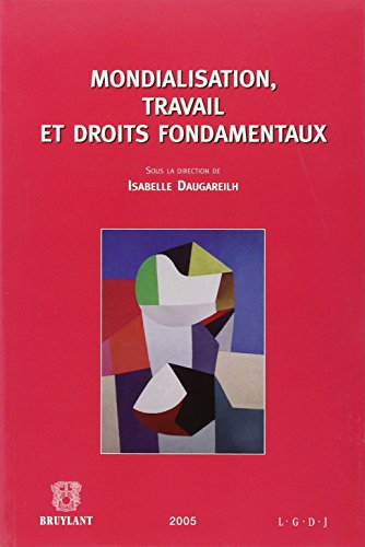 Imagen de archivo de Mondialisation, travail et droits fondamentaux a la venta por Ammareal