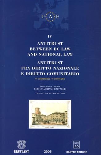 Stock image for ANTITRUST BETWEEN EC LAW NATIONAL LAW (V: Antitrust fra diritto nazionale e diritto comunitario. Vol. 4 for sale by Buchpark