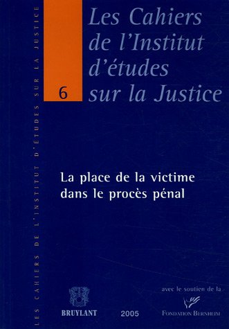 Beispielbild fr La Place De La Victime Dans Le Procs Pnal : Actes Du Colloque zum Verkauf von RECYCLIVRE