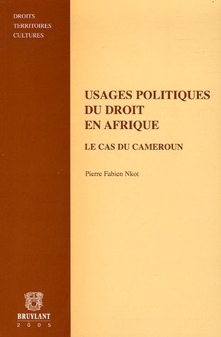 Stock image for Usages Politiques Du Droit En Afrique : Le Cas Du Cameroun for sale by RECYCLIVRE