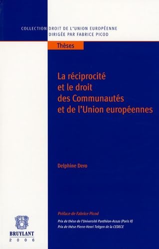 9782802721147: La rciprocit et le droit des Communauts et de l'Union europenne