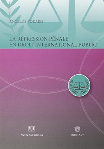 Stock image for La rpression pnale en droit international public for sale by Revaluation Books