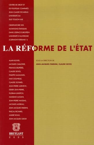 Stock image for La rforme de l'Etat: Actes du Colloque international de Toulon ( 1er et 2 octobre 2004) for sale by Ammareal