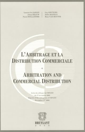 Beispielbild fr Erauw, J: L`arbitrage Et La Distribution Commerciale / Arbit: Edition bilingue franais-anglais (Cepani) zum Verkauf von Buchpark