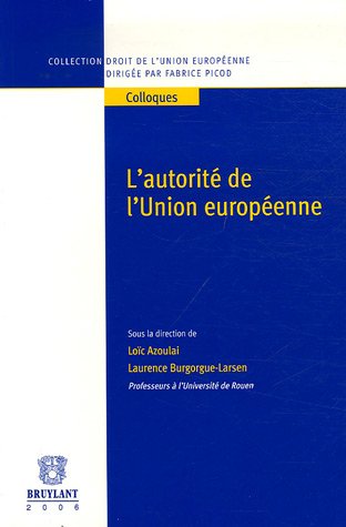 Stock image for L'autorit de l'Union europenne for sale by Ammareal