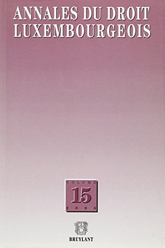 Beispielbild fr Annales du droit luxembourgeois : volume 15 - 2005 zum Verkauf von MaxiBooks
