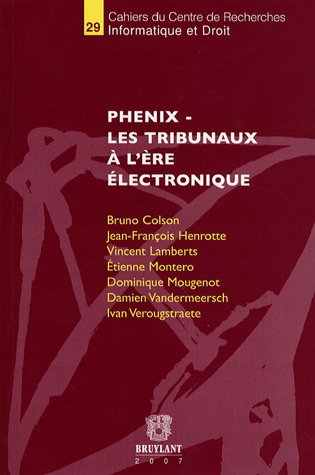 Stock image for Phenix - Les tribunaux  l're lectronique for sale by Ammareal