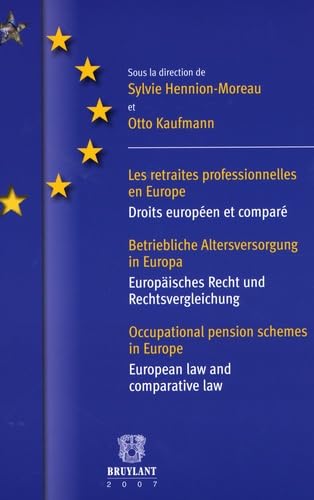 Beispielbild fr Hennion, S: Retraites Professionnelles D`entreprise En Europ: Droits Europeen Et Compare / Rechtsvergleichung Und Europaisches Recht / European Law and Comparative Law zum Verkauf von Buchpark