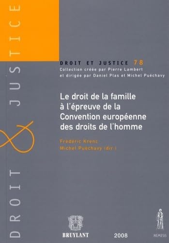 Stock image for Le droit de la famille  l'preuve de la Convention europenne des droits de l'homme for sale by Revaluation Books