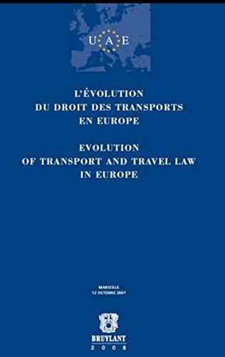 Imagen de archivo de L'evolution du Droit des Transports en Europe / Evolution of Transport and Travel Law in Europe a la venta por Buchpark