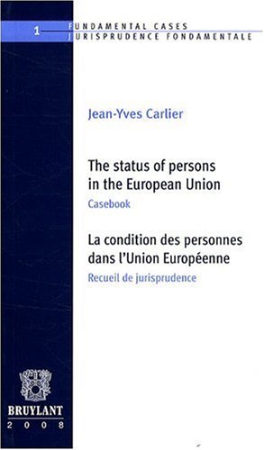 Imagen de archivo de La condition des personnes dans l'Union europenne: Recueil de jurisprudence, dition bilingue franais-anglais a la venta por Ammareal