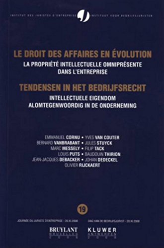 Beispielbild fr Le Droit Des Affaires En volution. Vol. 19. La Proprit Intellectuelle Omniprsente Dans L'entrepr zum Verkauf von RECYCLIVRE