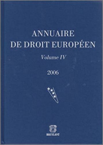 Stock image for Annuaire du droit europen vol IV. 2006 Collectif for sale by BIBLIO-NET