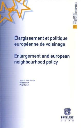 Stock image for Rouet, G: Elargissement et Politique Europeenne de Voisinage (Voisinages Europeens) for sale by Buchpark