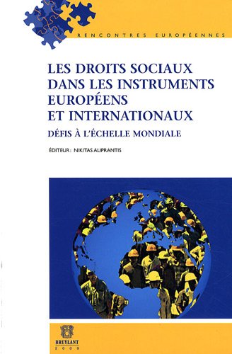 9782802726951: Les droits sociaux dans les instruments europens et internationaux: Dfis  l'chelle mondiale