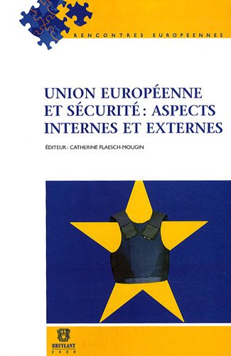 Stock image for Union europenne et scurit : aspects internes et externes for sale by medimops