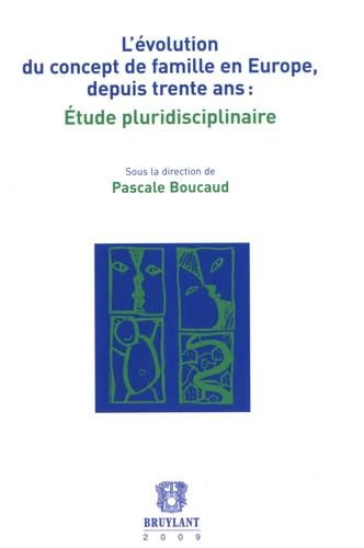 Beispielbild fr L'volution du concept de famille en Europe, depuis trente ans : tude pluridisciplinaire zum Verkauf von medimops