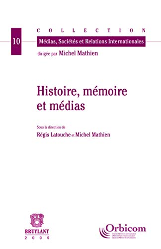 9782802727217: Histoire, mmoire et mdias