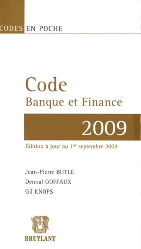 Stock image for Code Banque et Finance 2009 Buyle, Jean-Pierre; Goffaux, Denoal; Knops, Gil et Lafontaine, Marie-Jo for sale by BIBLIO-NET