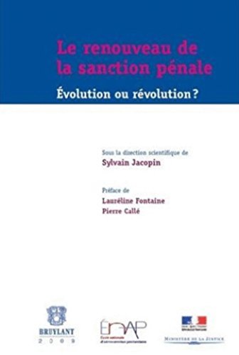 9782802728207: Le renouveau de la sanction pnale: Evolution ou rvolution ?