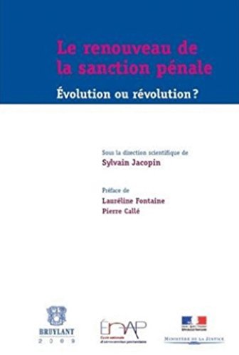 Stock image for Le renouveau de la sanction pnale: volution ou rvolution? for sale by Buchpark