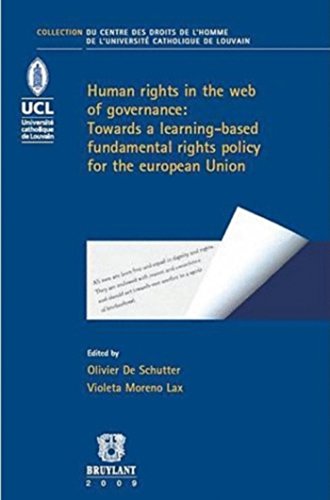 Imagen de archivo de Human Rights in the Web of Governance : towards a learning-based fundamental rights policy for the European Union: Volume 9 De Schutter, Olivier; Carlier, Jean-Yves; Verdussen, Marc et Collectif a la venta por BIBLIO-NET