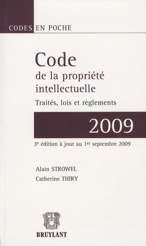 Beispielbild fr Code de la proprit intellectuelle 2009: Traits, lois et rglements zum Verkauf von Ammareal