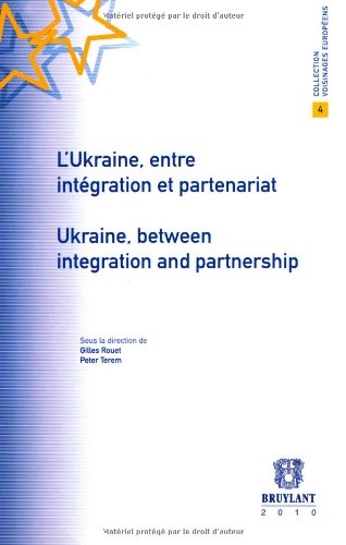 9782802728672: L'Ukraine, entre intgration et partenariat / Ukraine, between integration and partnership