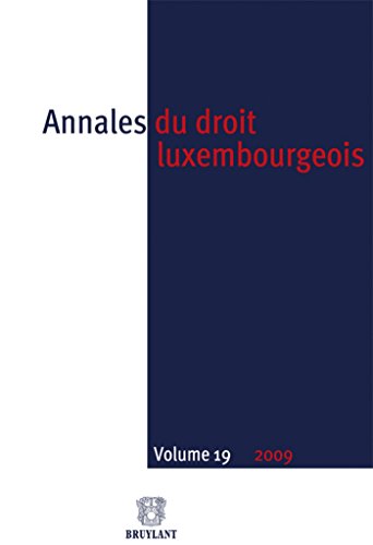 Beispielbild fr Annales du droit luxembourgeois : volume 19 - 2009 zum Verkauf von BIBLIO-NET