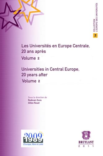 9782802729341: Les Universits en Europe centrale, 20 ans aprs: Volume 2, Economie et Management (L'Europe DES Universites)