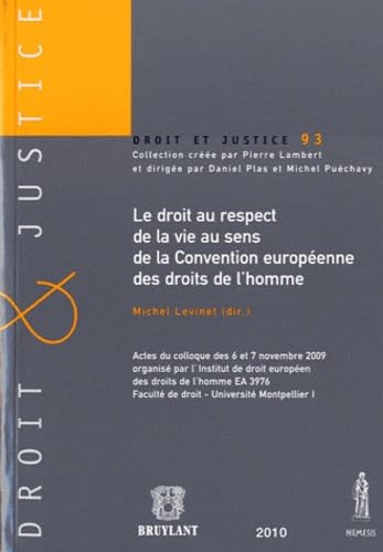 9782802729631: Le droit au respect de la vie au sens de la Convention europeenne des droits de l'homme