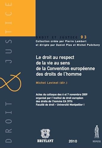 9782802729631: Le droit au respect de la vie au sens de la Convention europeenne des droits de l'homme