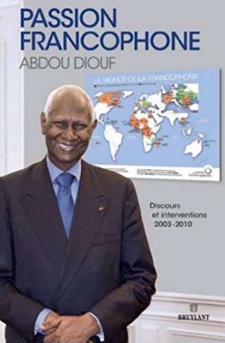 Beispielbild fr Passion francophone : Discours et interventions 2003-2010 zum Verkauf von medimops