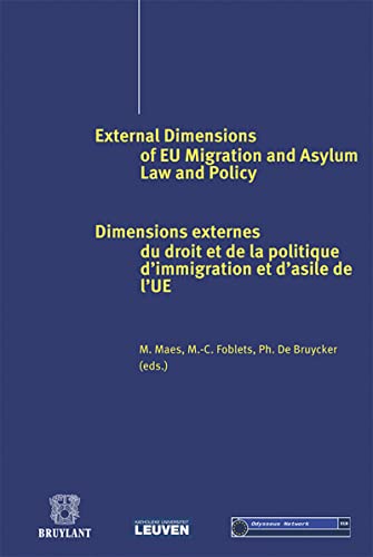 9782802730897: Dimensions externes du droit et de la politique d'immigration et d'asile de l'UE / External Dimensions of UE Migration and Asylum Law and Policy (bilingue)