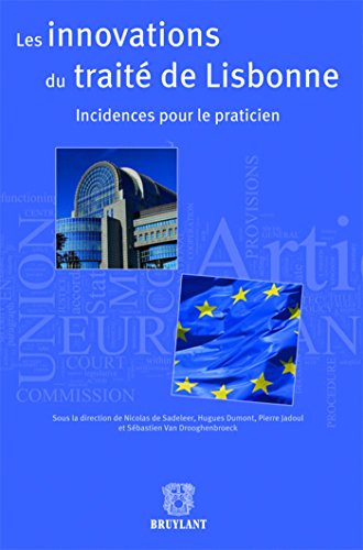 Stock image for Les innovations du trait de Lisbonne: Incidences pour le praticien for sale by Ammareal