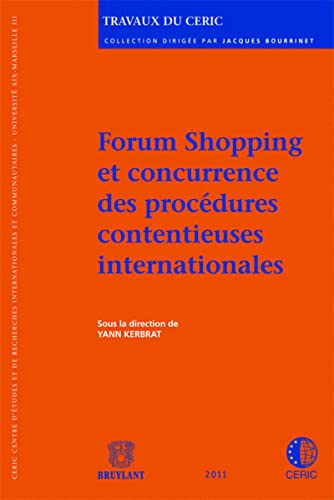 9782802733485: Forum shopping et concurrence des procdures contentieuses internationales